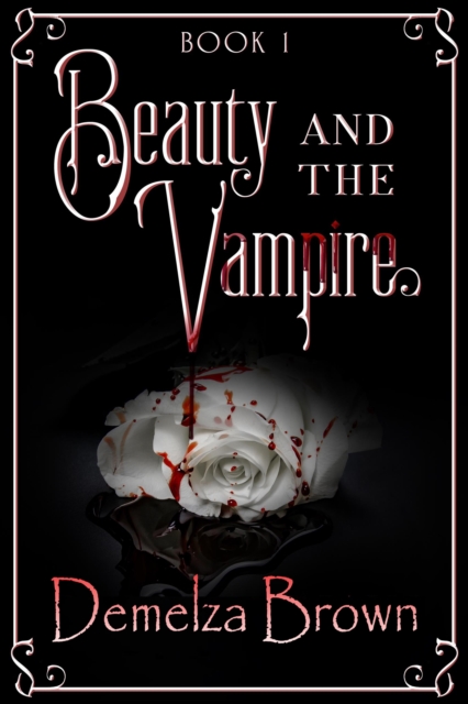 Beauty and the Vampire (Book 1)