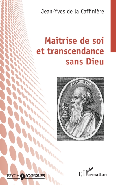 Maîtrise de soi et transcendance sans Dieu