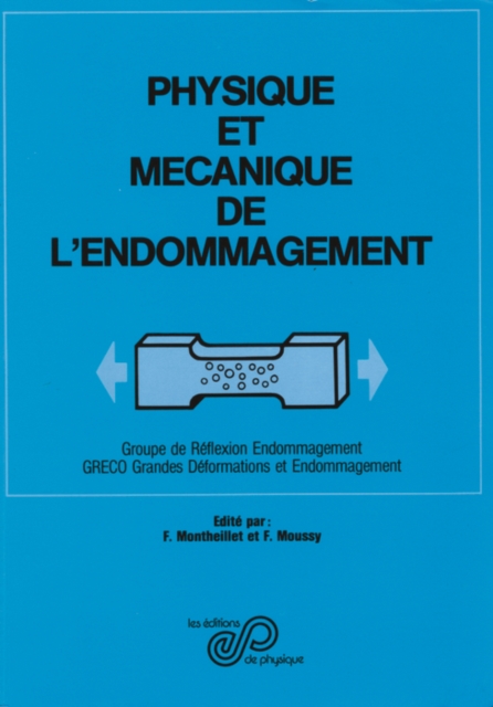 Physique et mécanique de l'endommagement