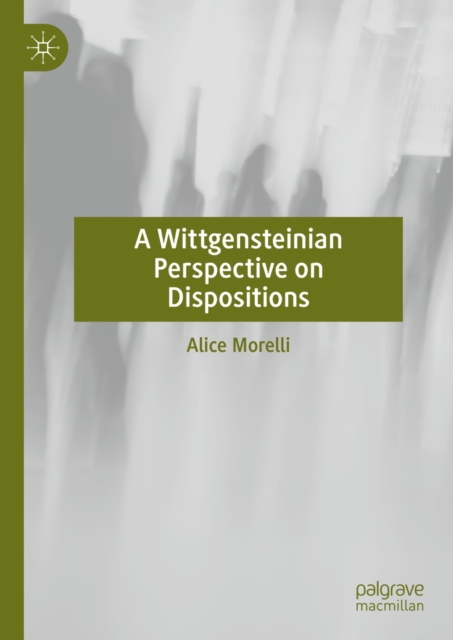 Wittgensteinian Perspective on Dispositions
