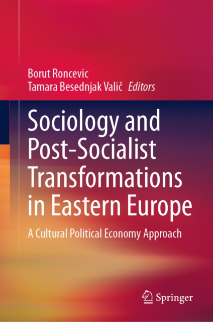 Sociology and Post-Socialist Transformations in Eastern Europe