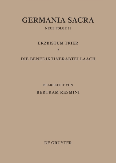 Das Erzbistum Trier 7. Die Benediktinerabtei Laach