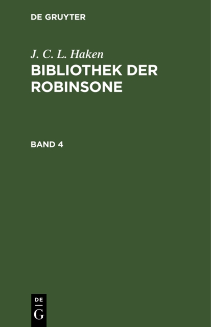 J. C. L. Haken: Bibliothek der Robinsone. Band 4