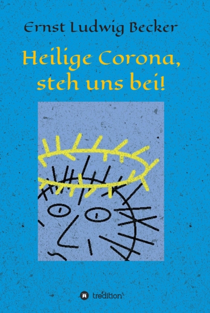 Heilige Corona, steh uns bei!