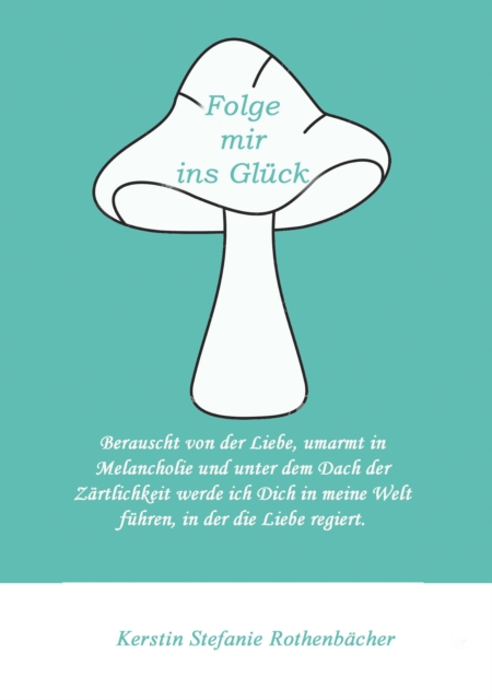 Folge mir ins Glück