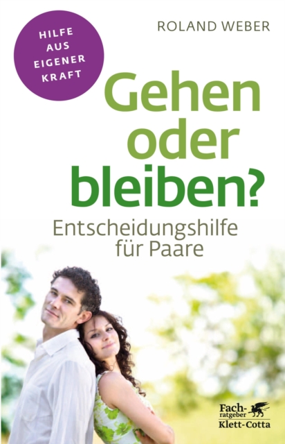 Gehen oder bleiben? (Fachratgeber Klett-Cotta, Bd.)