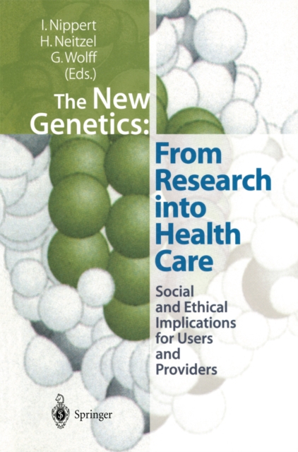 New Genetics: From Research into Health Care