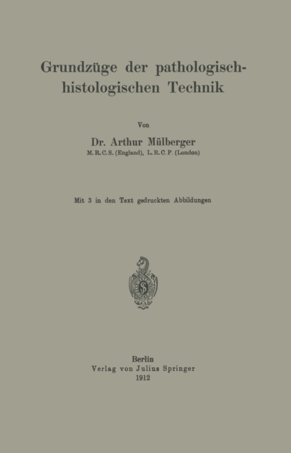 Grundzüge der pathologisch-histologischen Technik