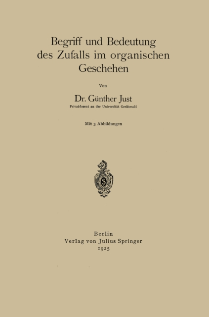Begriff und Bedeutung des Zufalls im organischen Geschehen