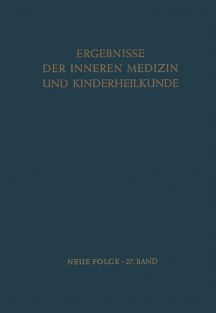 Ergebnisse der Inneren Medizin und Kinderheilkunde