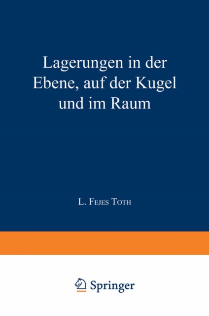 Lagerungen in der Ebene auf der Kugel und im Raum