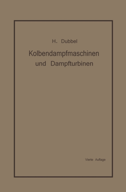 Kolbendampfmaschinen und Dampfturbinen