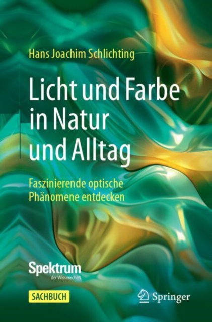 Licht und Farbe in Natur und Alltag