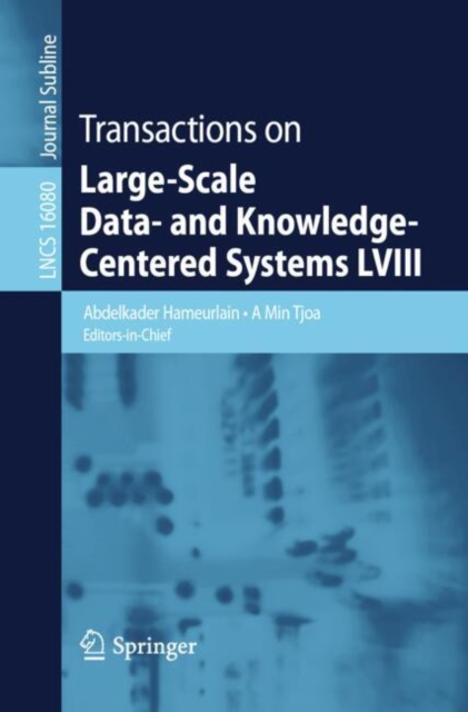 Transactions on Large-Scale Data- and Knowledge-Centered Systems LVIII