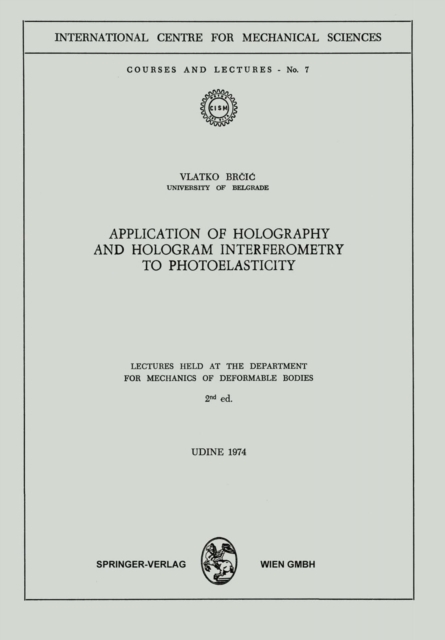 Application of Holography and Hologram Interferometry to Photoelasticity