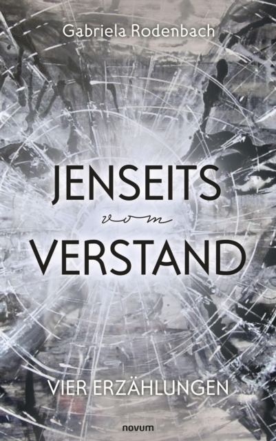 Jenseits vom Verstand