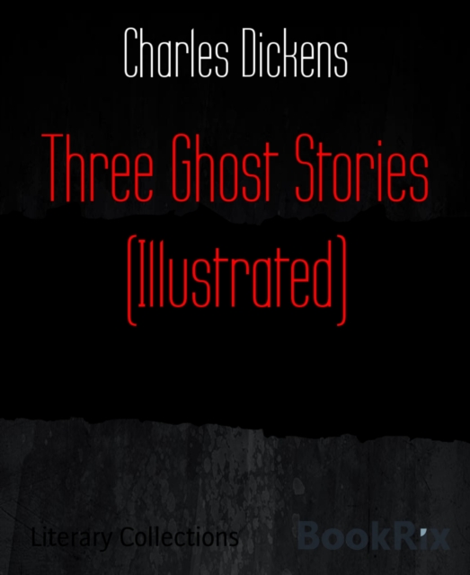 Three Ghost Stories (Illustrated)