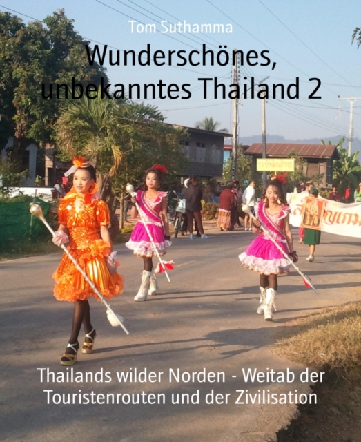 Wunderschones, unbekanntes Thailand 2
