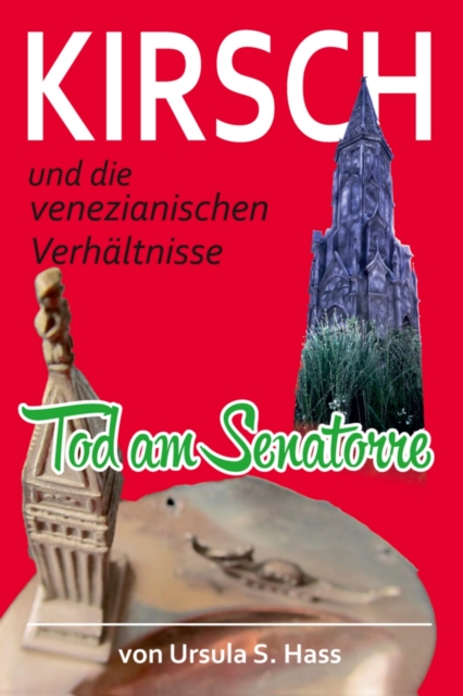 Kirsch und die venezianischen Verhältnisse