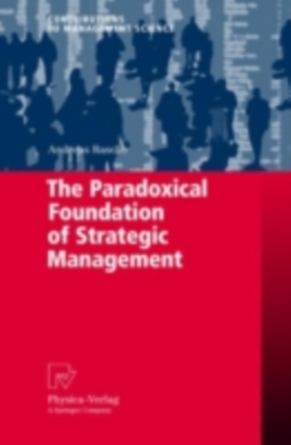 Paradoxical Foundation of Strategic Management