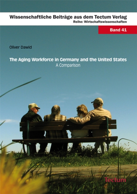 Aging Workforce in Germany and the United States - A Comparison