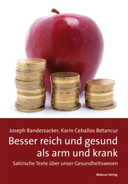 Besser reich und gesund als arm und krank