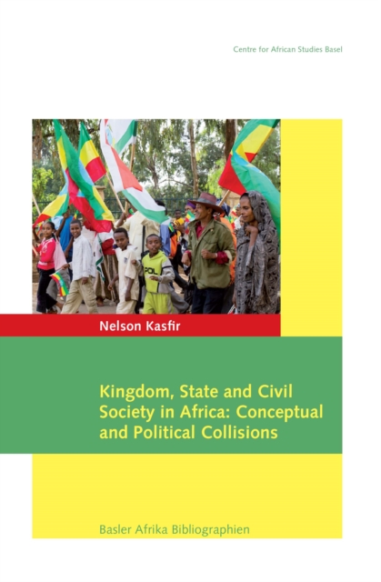 Kasfir: Kingdom, State and Civil Society in Afri