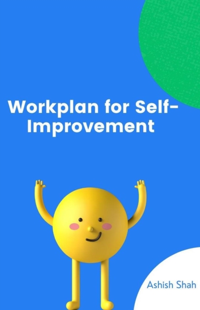 Workplan for Self-Improvement