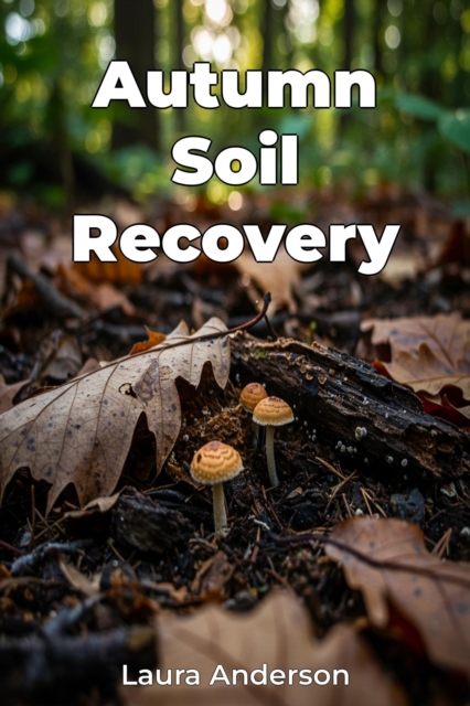 Autumn Soil Recovery