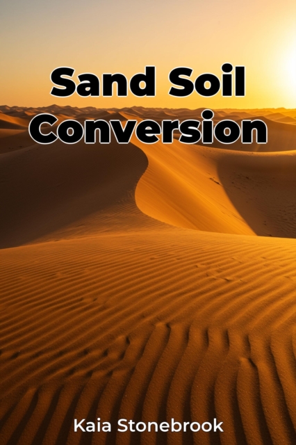 Sand Soil Conversion