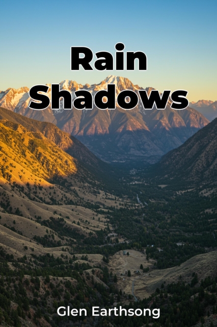 Rain Shadows