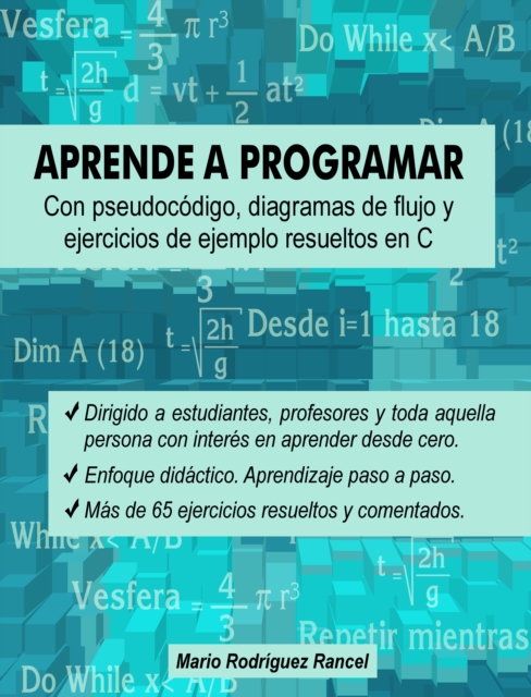 Aprende a programar con pseudocodigo, diagramas de flujo y ejercicios de ejemplo resueltos en C