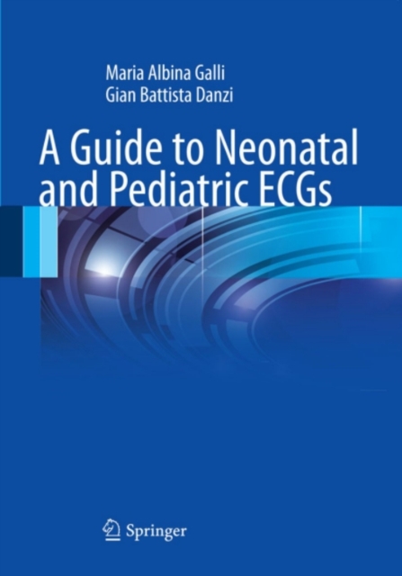 Guide to Neonatal and Pediatric ECGs