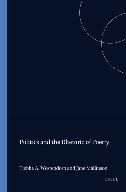 Politics and the Rhetoric of Poetry