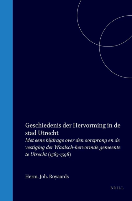 Geschiedenis der hervorming in de stad Utrecht