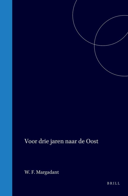 Voor drie jaren naar de Oost