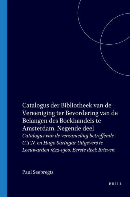 Catalogus der Bibliotheek van de Vereeniging ter Bevordering van de Belangen des Boekhandels te Amsterdam