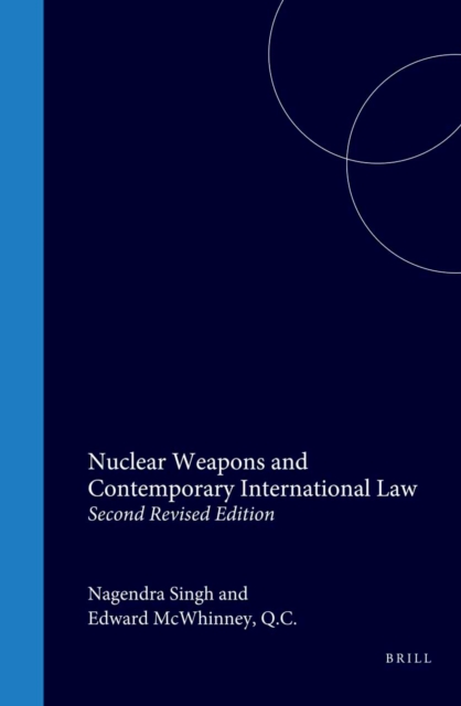 Nuclear Weapons and Contemporary International Law
