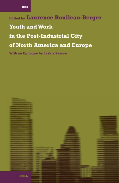Youth and Work in the Post-Industrial City of North America and Europe