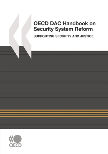 OECD DAC Handbook on Security System Reform Supporting Security and Justice