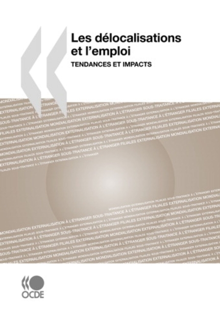 Les delocalisations et l'emploi Tendances et impacts