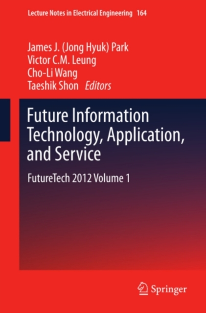 Future Information Technology, Application, and Service