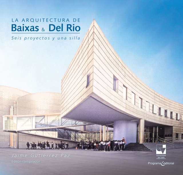 La arquitectura de Baixas & Del Río