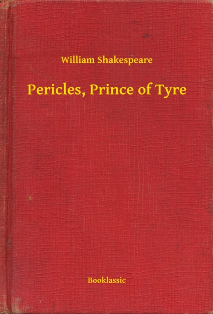 Pericles, Prince of Tyre