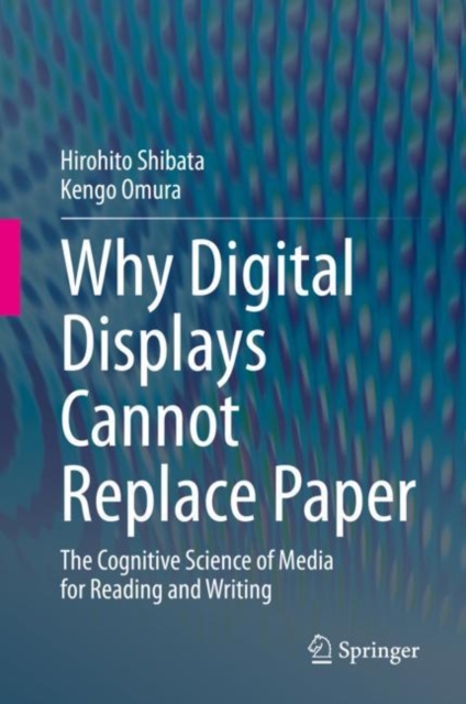 Why Digital Displays Cannot Replace Paper