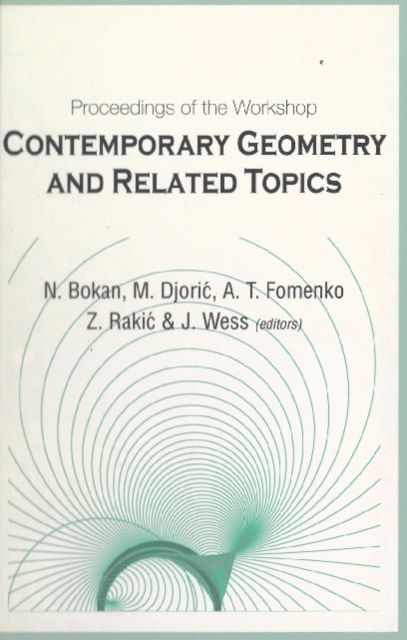 Contemporary Geometry And Related Topics, Proceedings Of The Workshop