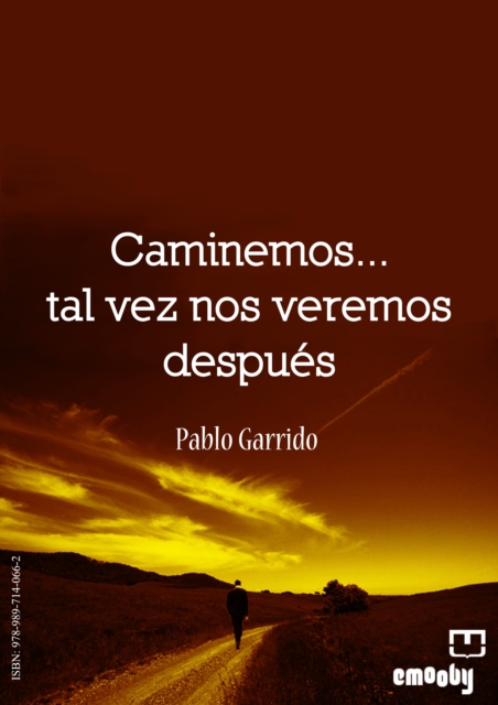 Caminemos... Tal Vez Nos Veremos Despues