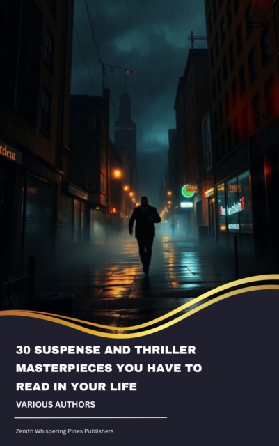 30 Suspense and Thriller Masterpieces You Have to Read in Your Life