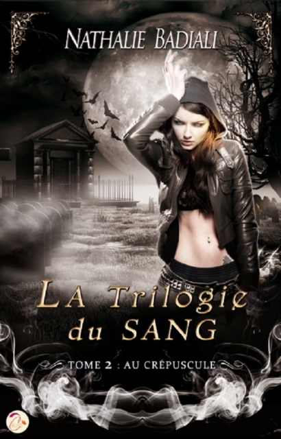 La Trilogie du sang - Tome 2 : Au Crépuscule
