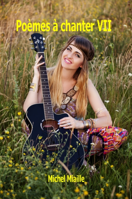 Poemes A Chanter VII